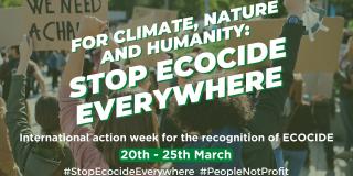 Ecocide Action week 21-25 March