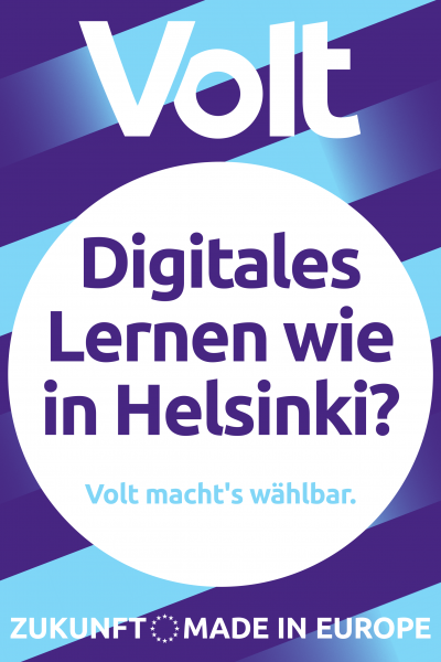 Wahlplakat mit der Aufschrift "Digitales Lernen wie in Helsinki?"