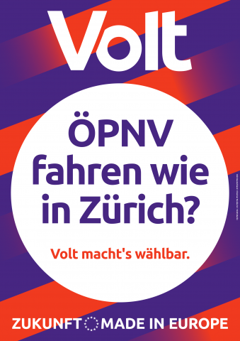 Wahlplakat mit der Aufschrift "ÖPNV fahren wie in Zürich?"