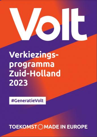 Verkiezingsprogramma Volt Zuid-Holland Provinciale Staten 2023